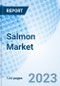 Salmon Market: Global Market Size, Forecast, Insights, Segmentation, and Competitive Landscape with Impact of COVID-19 & Russia-Ukraine War - Product Image