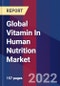 Global Vitamin In Human Nutrition Market Size, Share, Growth Analysis, By Type, By Application, By End use, By distribution channel - Industry Forecast 2022-2028 - Product Image