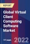 Global Virtual Client Computing Software Market Size, Share, Growth Analysis, By Solutions, By End-use, By Service, By Deployment, By Enterprise size - Industry Forecast 2022-2028 - Product Image