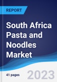 South Africa Pasta and Noodles Market Summary, Competitive Analysis and Forecast to 2027- Product Image