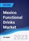 Mexico Functional Drinks Market Summary, Competitive Analysis and Forecast to 2027 - Product Thumbnail Image