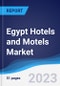 Egypt Hotels and Motels Market Summary, Competitive Analysis and Forecast to 2027 - Product Image