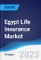 Egypt Life Insurance Market Summary, Competitive Analysis and Forecast to 2027 - Product Thumbnail Image