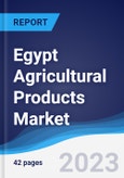 Egypt Agricultural Products Market Summary, Competitive Analysis and Forecast to 2027- Product Image