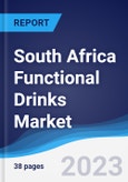 South Africa Functional Drinks Market Summary, Competitive Analysis and Forecast to 2027- Product Image