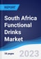 South Africa Functional Drinks Market Summary, Competitive Analysis and Forecast to 2027 - Product Thumbnail Image