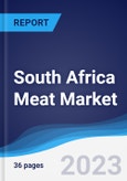 South Africa Meat Market Summary, Competitive Analysis and Forecast to 2027- Product Image