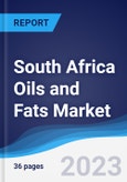 South Africa Oils and Fats Market Summary, Competitive Analysis and Forecast to 2027- Product Image