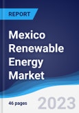 Mexico Renewable Energy Market Summary, Competitive Analysis and Forecast to 2027- Product Image