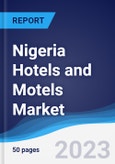 Nigeria Hotels and Motels Market Summary, Competitive Analysis and Forecast to 2027- Product Image