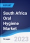 South Africa Oral Hygiene Market Summary, Competitive Analysis and Forecast to 2027 - Product Image