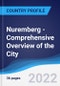 Nuremberg - Comprehensive Overview of the City, PEST Analysis and Key Industries including Technology, Tourism and Hospitality, Construction and Retail - Product Thumbnail Image