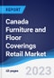 Canada Furniture and Floor Coverings Retail Market Summary, Competitive Analysis and Forecast to 2026 - Product Thumbnail Image