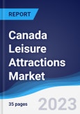 Canada Leisure Attractions Market Summary, Competitive Analysis and Forecast to 2026- Product Image