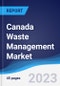 Canada Waste Management Market Summary, Competitive Analysis and Forecast to 2026 - Product Thumbnail Image