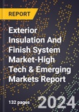2024 Global Forecast for Exterior Insulation And Finish System (Eifs) Market (2025-2030 Outlook)-High Tech & Emerging Markets Report- Product Image