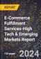 2024 Global Forecast for E-Commerce Fulfillment Services (2025-2030 Outlook)-High Tech & Emerging Markets Report - Product Image