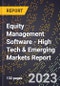 2023 Global Forecast for Equity Management Software (2024-2029 Outlook) - High Tech & Emerging Markets Report - Product Thumbnail Image