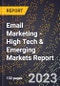 2023 Global Forecast for Email Marketing (2024-2029 Outlook) - High Tech & Emerging Markets Report - Product Thumbnail Image