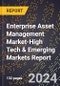 2024 Global Forecast for Enterprise Asset Management Market (2025-2030 Outlook)-High Tech & Emerging Markets Report - Product Image