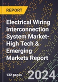 2024 Global Forecast for Electrical Wiring Interconnection System (Ewis) Market (2025-2030 Outlook)-High Tech & Emerging Markets Report- Product Image