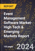 2024 Global Forecast for Event Management Software Market (2025-2030 Outlook)-High Tech & Emerging Markets Report- Product Image
