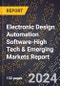 2024 Global Forecast for Electronic Design Automation Software (2025-2030 Outlook)-High Tech & Emerging Markets Report - Product Thumbnail Image