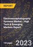 2023 Global Forecast for Electroencephalography (Eeg) Systems Market (2024-2029 Outlook) - High Tech & Emerging Markets Report- Product Image