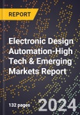 2024 Global Forecast for Electronic Design Automation (Eda) (2025-2030 Outlook)-High Tech & Emerging Markets Report- Product Image
