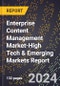 2024 Global Forecast for Enterprise Content Management Market (2025-2030 Outlook)-High Tech & Emerging Markets Report - Product Image
