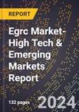 2024 Global Forecast for Egrc Market (2025-2030 Outlook)-High Tech & Emerging Markets Report- Product Image