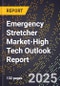 2025 Global Forecast for Emergency Stretcher Market (2026-2031 Outlook)-High Tech Outlook Report - Product Image