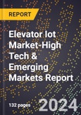 2024 Global Forecast for Elevator Iot Market (2025-2030 Outlook)-High Tech & Emerging Markets Report- Product Image