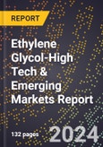 2024 Global Forecast for Ethylene Glycol (2025-2030 Outlook)-High Tech & Emerging Markets Report- Product Image