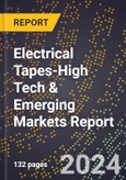 2024 Global Forecast for Electrical Tapes (2025-2030 Outlook)-High Tech & Emerging Markets Report- Product Image