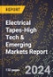 2024 Global Forecast for Electrical Tapes (2025-2030 Outlook)-High Tech & Emerging Markets Report - Product Image