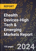 2024 Global Forecast for Ehealth Devices (2025-2030 Outlook)-High Tech & Emerging Markets Report- Product Image