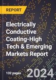 2024 Global Forecast for Electrically Conductive Coating (2025-2030 Outlook)-High Tech & Emerging Markets Report- Product Image