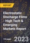 2023 Global Forecast for Electrostatic Discharge (Esd) Films (2024-2029 Outlook) - High Tech & Emerging Markets Report - Product Thumbnail Image