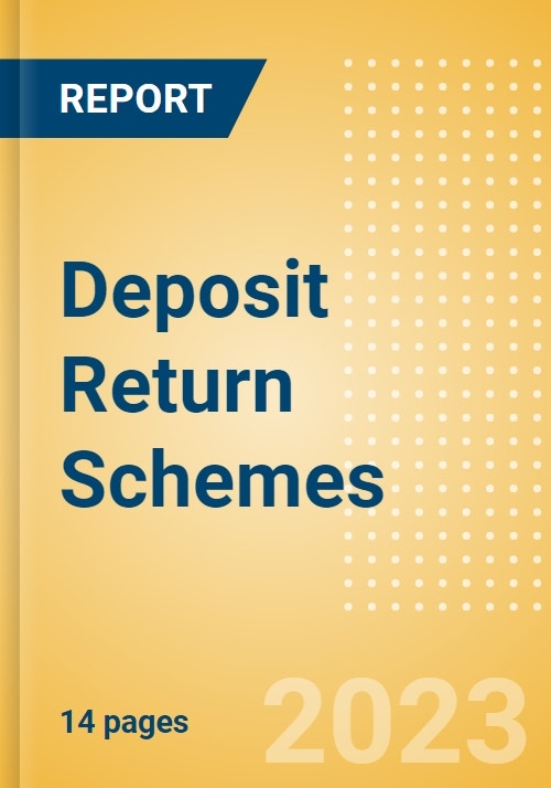Deposit Return Schemes (DRS) Trend Overview, Consumer Insight and Strategies