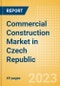 Commercial Construction Market in Czech Republic - Market Size and Forecasts to 2026 - Product Thumbnail Image