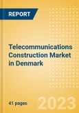 Telecommunications Construction Market in Denmark - Market Size and Forecasts to 2026 (including New Construction, Repair and Maintenance, Refurbishment and Demolition and Materials, Equipment and Services costs)- Product Image