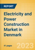 Electricity and Power Construction Market in Denmark - Market Size and Forecasts to 2026 (including New Construction, Repair and Maintenance, Refurbishment and Demolition and Materials, Equipment and Services costs)- Product Image