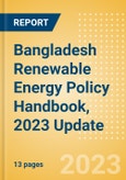 Bangladesh Renewable Energy Policy Handbook, 2023 Update- Product Image