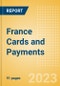 France Cards and Payments - Opportunities and Risks to 2026 - Product Image