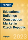Educational Buildings Construction Market in Czech Republic - Market Size and Forecasts to 2026 (including New Construction, Repair and Maintenance, Refurbishment and Demolition and Materials, Equipment and Services costs)- Product Image