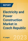 Electricity and Power Construction Market in Czech Republic - Market Size and Forecasts to 2026 (including New Construction, Repair and Maintenance, Refurbishment and Demolition and Materials, Equipment and Services costs)- Product Image