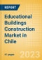 Educational Buildings Construction Market in Chile - Market Size and Forecasts to 2026 (including New Construction, Repair and Maintenance, Refurbishment and Demolition and Materials, Equipment and Services costs) - Product Image