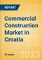 Commercial Construction Market in Croatia - Market Size and Forecasts to 2026 - Product Thumbnail Image
