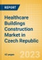 Healthcare Buildings Construction Market in Czech Republic - Market Size and Forecasts to 2026 (including New Construction, Repair and Maintenance, Refurbishment and Demolition and Materials, Equipment and Services costs) - Product Thumbnail Image